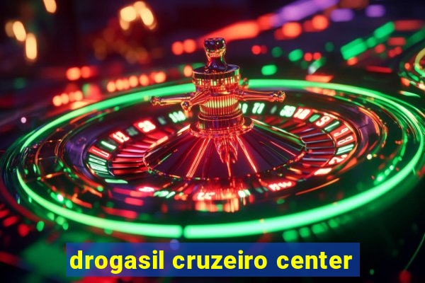 drogasil cruzeiro center